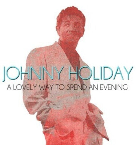 Johnny Holiday - Lovely Way to Spend An Evening