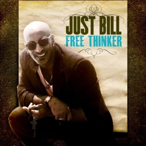 Just Bill - Free Thinker