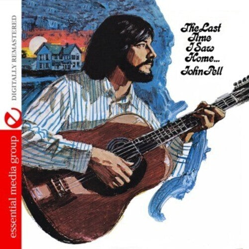 John Pell - Last Time I Saw Home