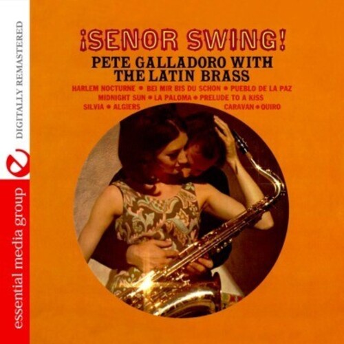 Pete Galladoro - Senor Swing