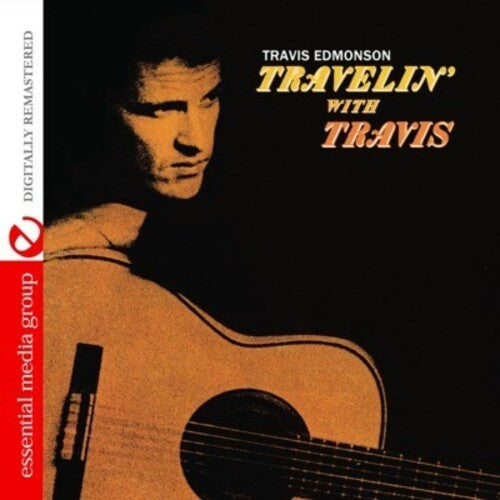 Travis Edmonson - Travelin with Travis