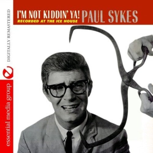 Paul Sykes - I'm Not Kiddin Ya