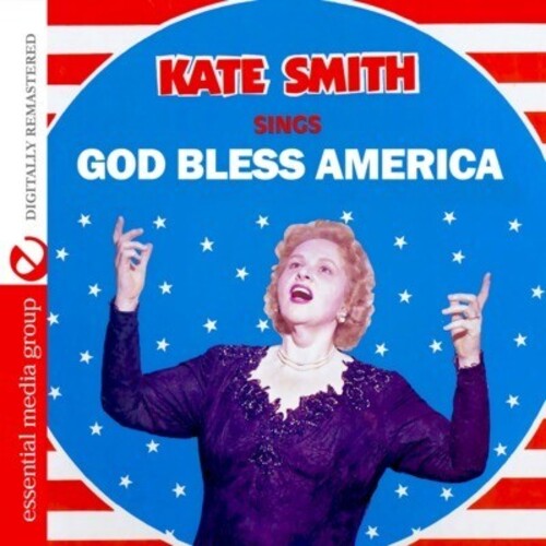 Kate Smith - Sings God Bless America