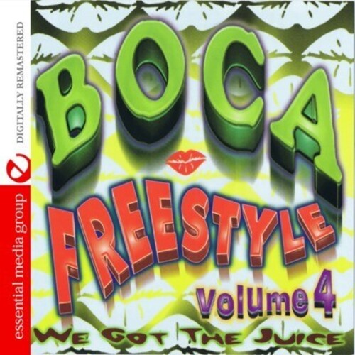 Various Artists - Boca Freestyle 4: We Got the Juice / Various