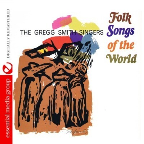 Gregg Smith Singers - Folk Songs of the World