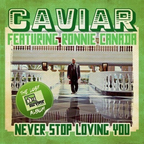 Caviar - Never Stop Loving You
