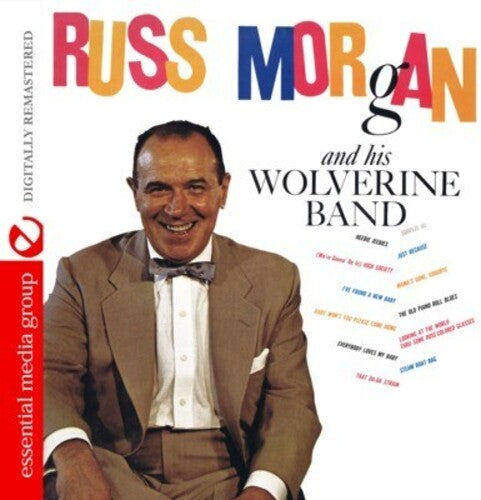 Russ Morgan - Russ Morgan & Wolverine Band