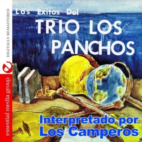 Los Camperos - Los Exitos Del Trio los Panchos