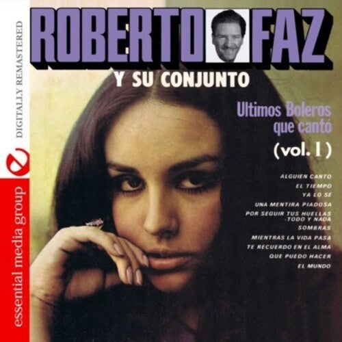Roberto Faz - Ultimos Boleros Que Canto 1
