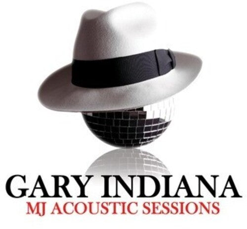 Gary Indiana - MJ Acoustic Sessions