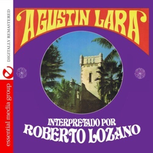 Roberto Lozano - Songs of Agustin Lara
