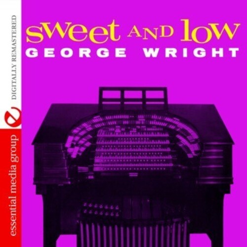 George Wright - Sweet & Low