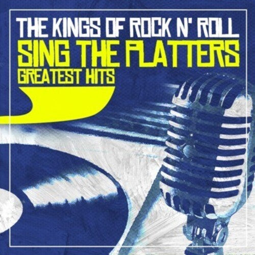 Kings of Rock N' Roll - Sing the Platters Greatest Hits