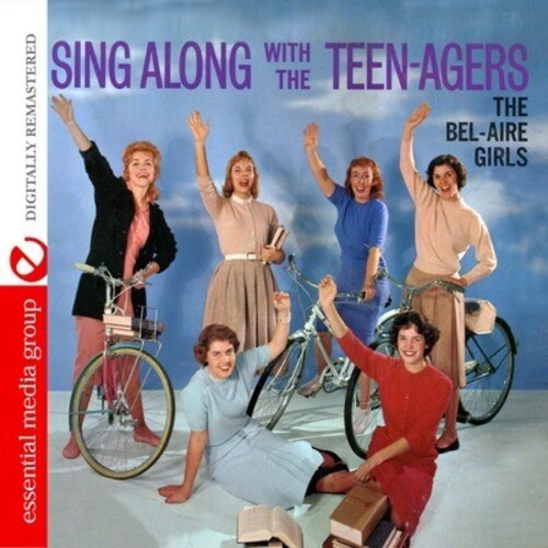 Bel-Aire Girls - Sing Along with the Teen-Agers