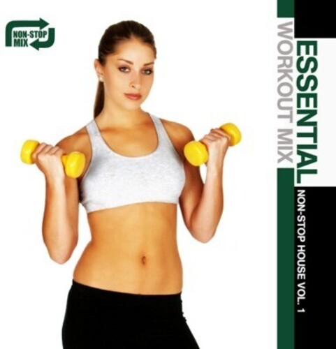 Various Artists - Essential Workout Mix: Non-Stop House 1 / Various