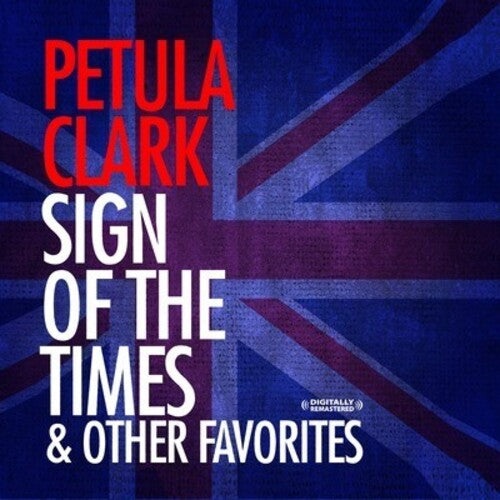 Petula Clark - Sign of the Times & Other Favorites