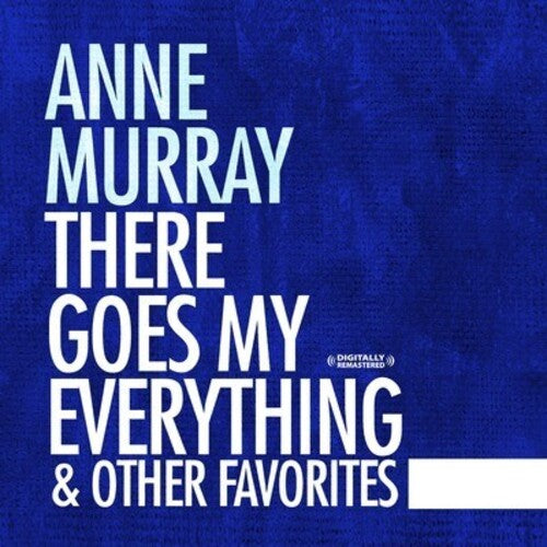 Anne Murray - There Goes My Everything & Other Favorites