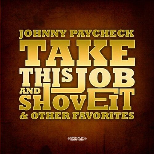Johnny Paycheck - Take This Job and Shove It & Other Favorites