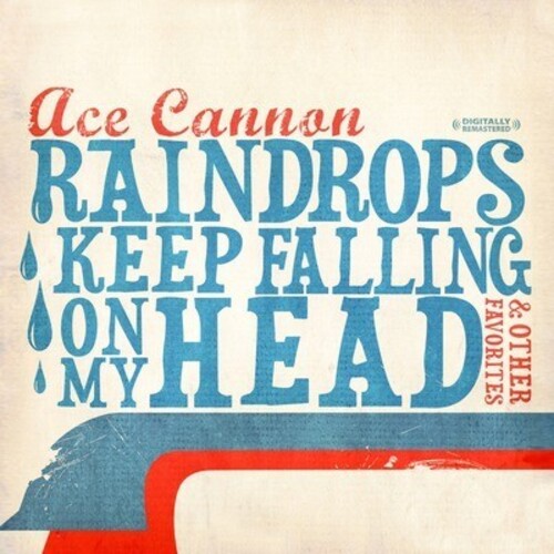 Ace Cannon - Raindrops Keep Falling on My Head & Other