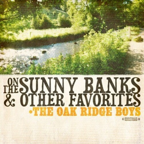 Oak Ridge Boys - On the Sunny Banks & Other Favorites