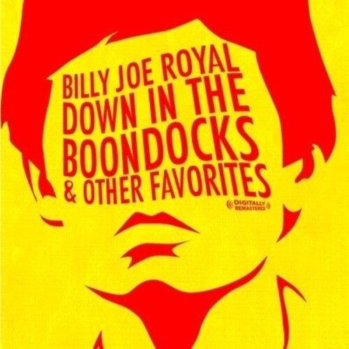 Billy Royal Joe - Down in the Boondocks & Other Favorites