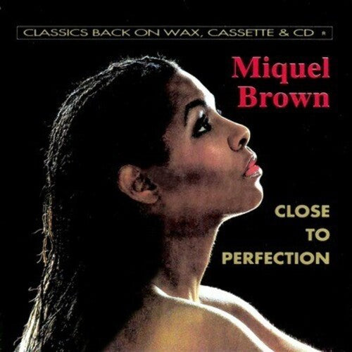 Miquel Brown - Close to Perfection