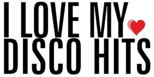 Various Artists - I Love My Disco Hits / Various