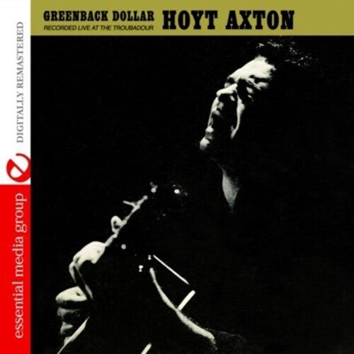 Hoyt Axton - Greenback Dollar: Recorded Live at the Troubadour