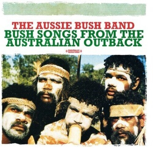 Aussie Bush Band - Bush Songs from the Australian Outback