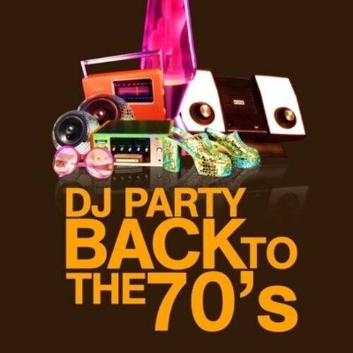 DJ Party - Back to the 70's