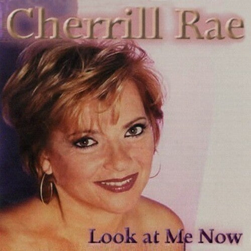Cherrill Rae - Look at Me Now