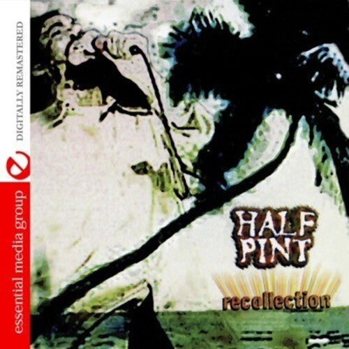 Half Pint - Recollection