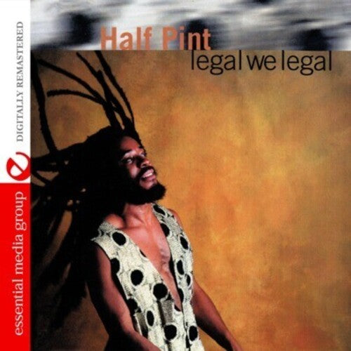 Half Pint - Legal We Legal