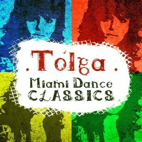 Tolga - Miami Dance Classics
