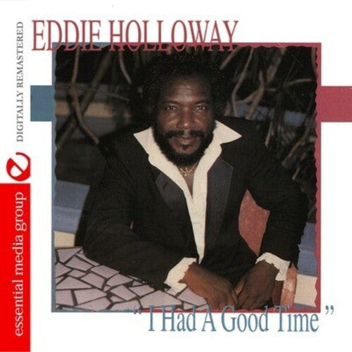 Eddie Holloway - I Had a Good Time
