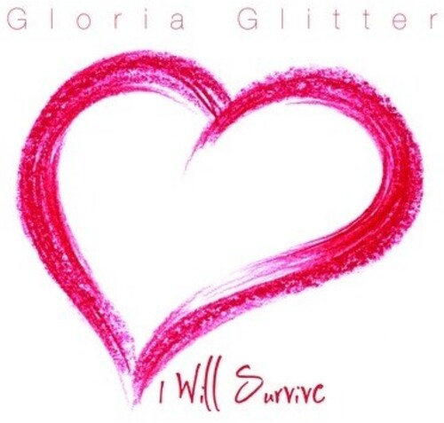 Gloria Glitter - I Will Survive