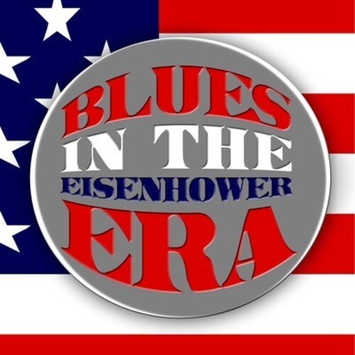 Blues in the Eisenhower Era/ Var - Blues in the Eisenhower Era / Various