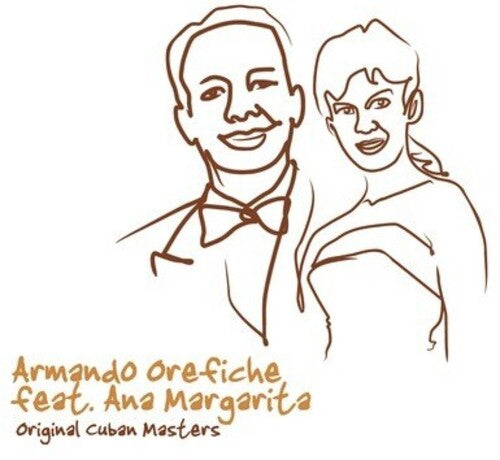 Armando Orefiche - Original Cuban Masters