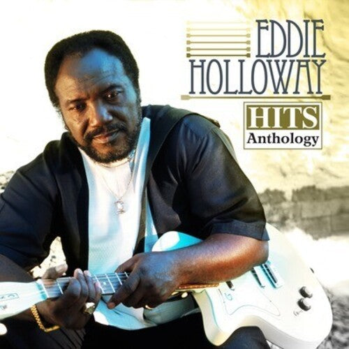 Eddie Holloway - Hits Anthology