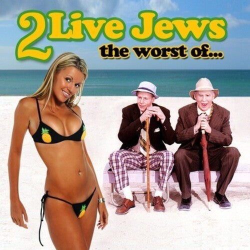 2 Live Jews - Worst of