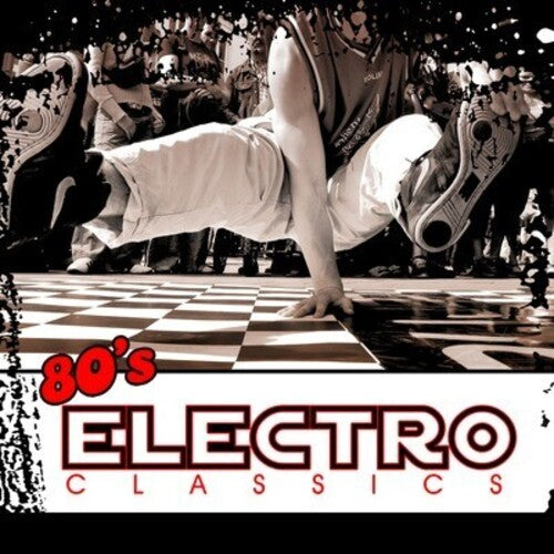 80's Electro Classics/ Various - 80's Electro Classics