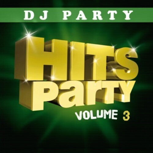 DJ Party - Hits Party Vol. 3