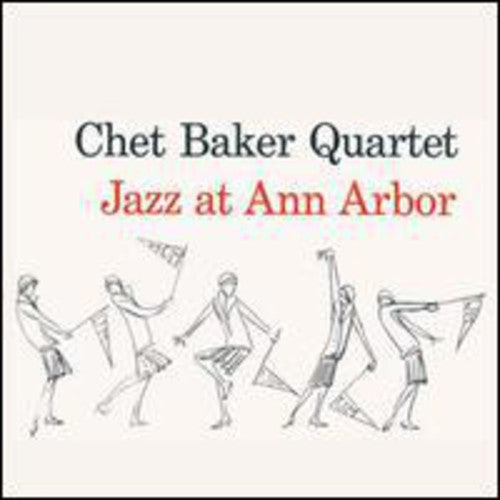 Chet Baker - Jazz At Ann Arbor