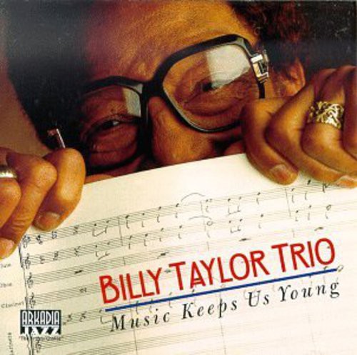 Billy Taylor - Music Keeps Us Young