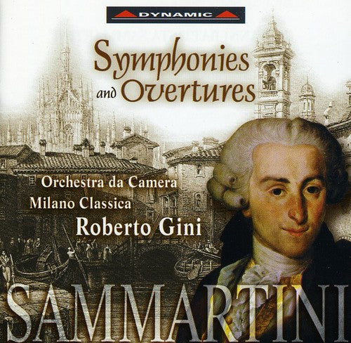 Sammartini/ Gini/ Orch Da Camera Milano Classica - Symphonies & Overtures