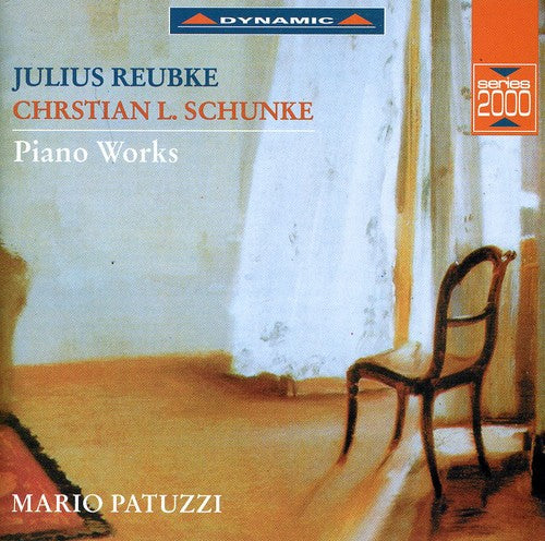 Reubke/ Schunke/ Patuzzi - Sonata B Flat / Mazurka E Major / Scherzo D minor