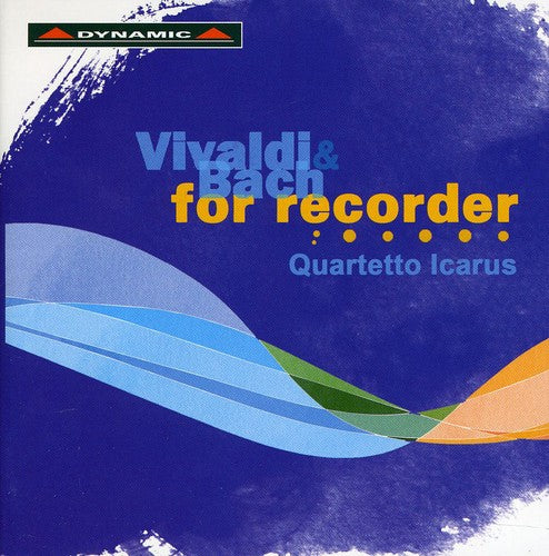 Vivaldi/ Bach/ Quartteto Icarus - Vivaldi & Bach for Recorder