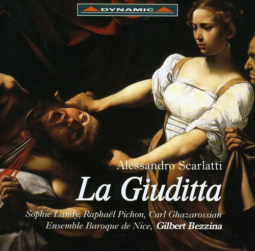 Scarlatti/ Landy/ Ensemble Baroque De Nice - La Giuditta