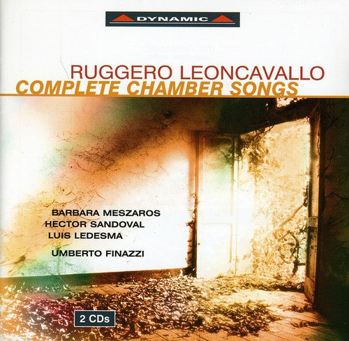 Leoncavallo/ Meszaros/ Sandoval/ Ledesma - Complete Chamber Songs