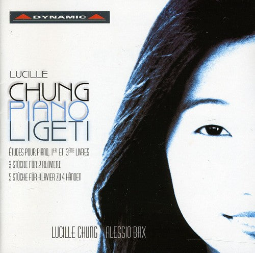 Ligeti/ Chung/ Bax - Works for Piano